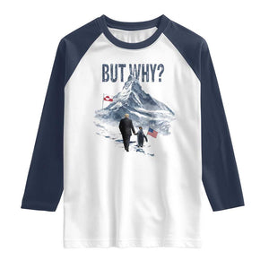 But Why Penguin Raglan Shirt Head Towards The Mountains Penguin Meme TS14 White Navy Print Your Wear