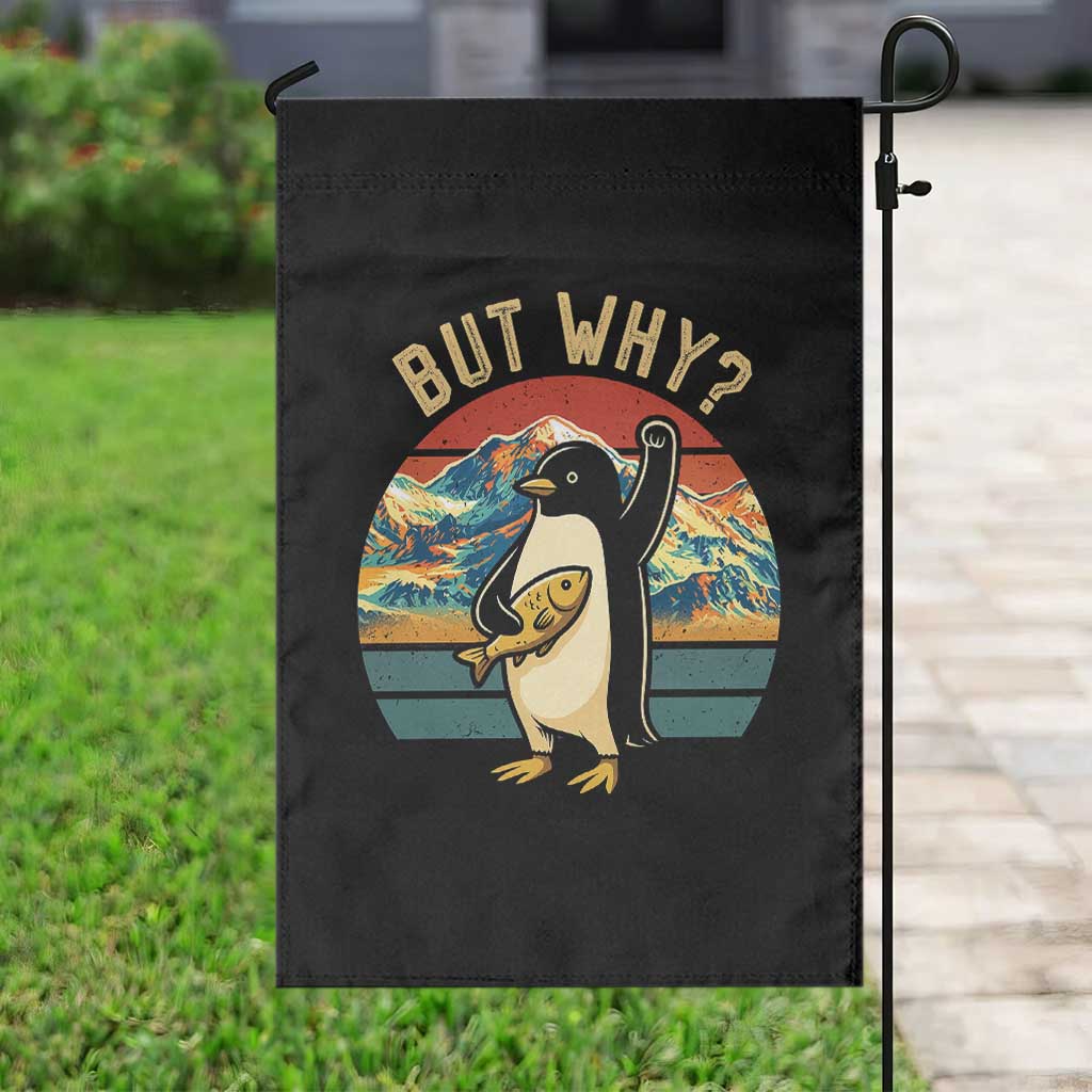 But Why Penguin Garden Flag Nihilist Penguin Mountain Hiking TS14 Print Your Wear