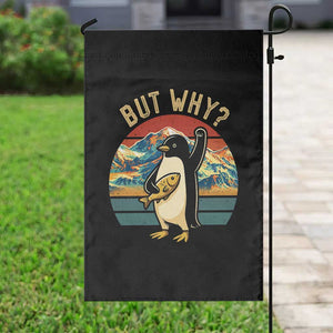 But Why Penguin Garden Flag Nihilist Penguin Mountain Hiking TS14 Print Your Wear
