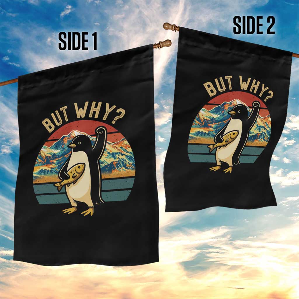 But Why Penguin Garden Flag Nihilist Penguin Mountain Hiking TS14 Print Your Wear