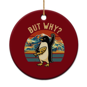 But Why Penguin Ceramic Ornament Nihilist Penguin Mountain Hiking TS14 1pc Red Print Your Wear