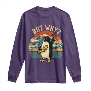 But Why Penguin Long Sleeve Shirt Nihilist Penguin Mountain Hiking TS14 Purple Print Your Wear