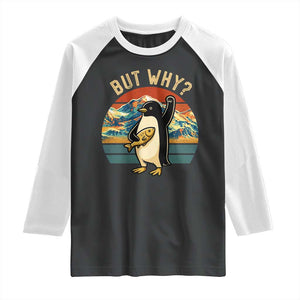 But Why Penguin Raglan Shirt Nihilist Penguin Mountain Hiking TS14 Black White Print Your Wear