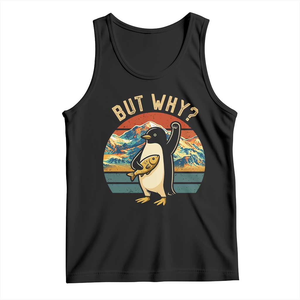 But Why Penguin Tank Top Nihilist Penguin Mountain Hiking TS14 Black Print Your Wear