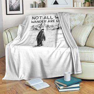 But Why Penguin Throw Blanket Not All Who Wander Are Lost TS14 Print Your Wear