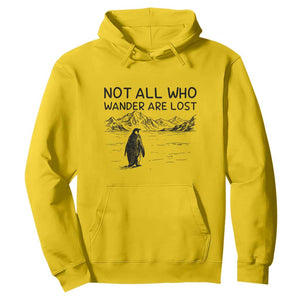 But Why Penguin Hoodie Not All Who Wander Are Lost TS14 Daisy Print Your Wear