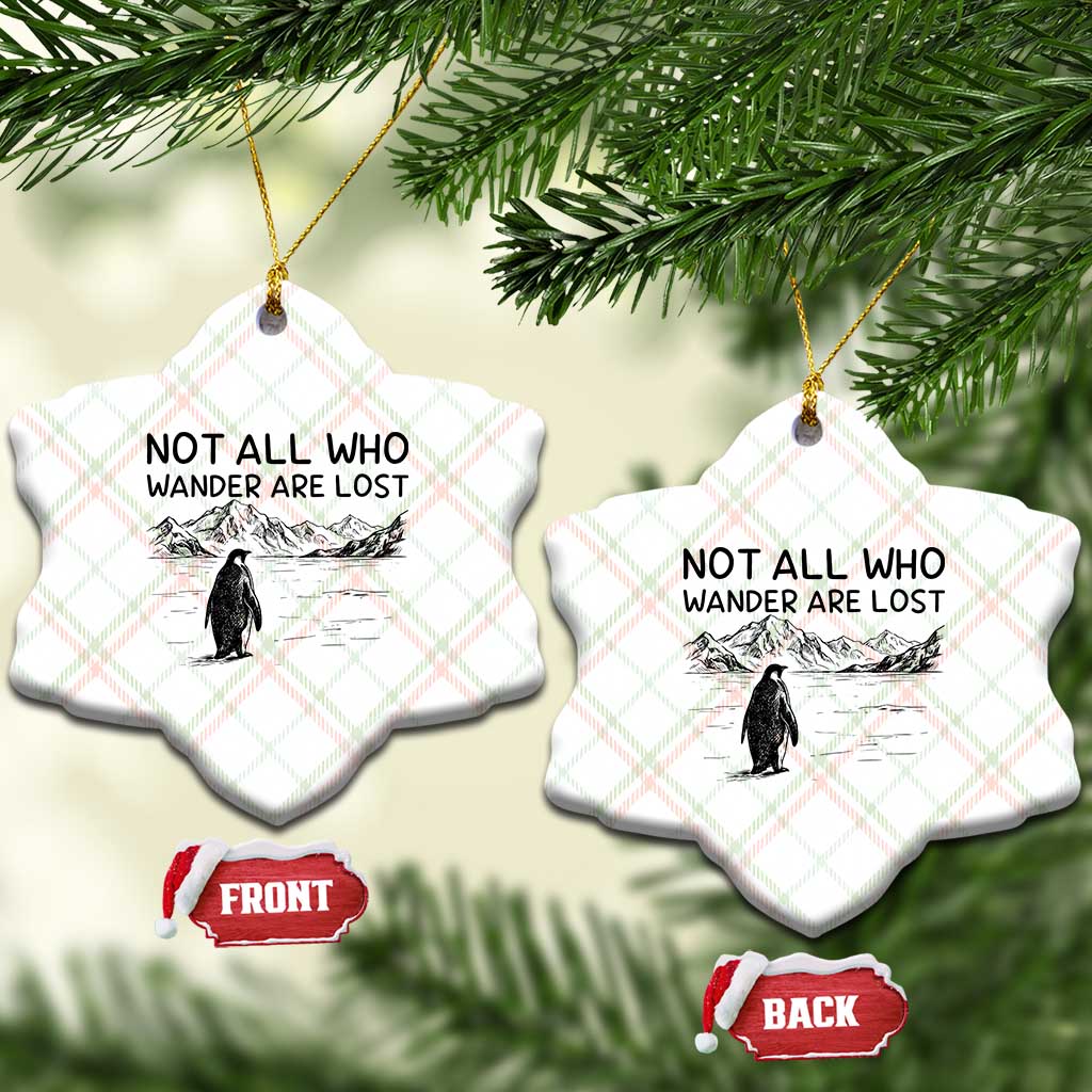 But Why Penguin Ceramic Ornament Not All Who Wander Are Lost TS14 Print Your Wear