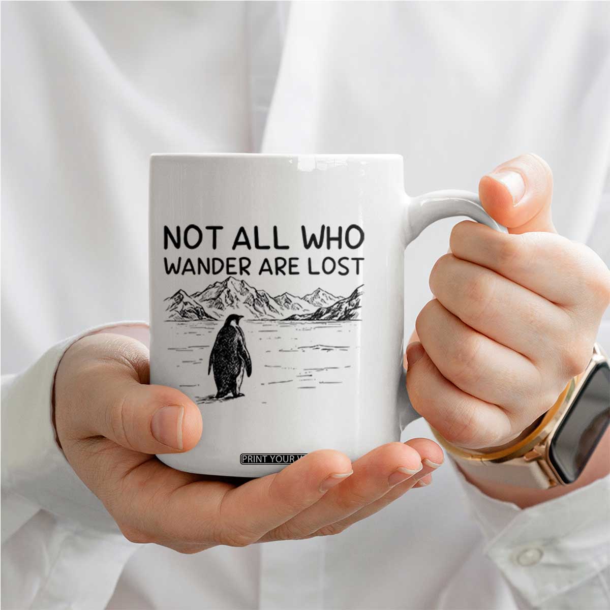 But Why Penguin Coffee Mug Not All Who Wander Are Lost TS14 Print Your Wear