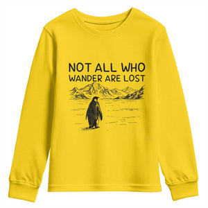 But Why Penguin Youth Sweatshirt Not All Who Wander Are Lost TS14 Daisy Print Your Wear
