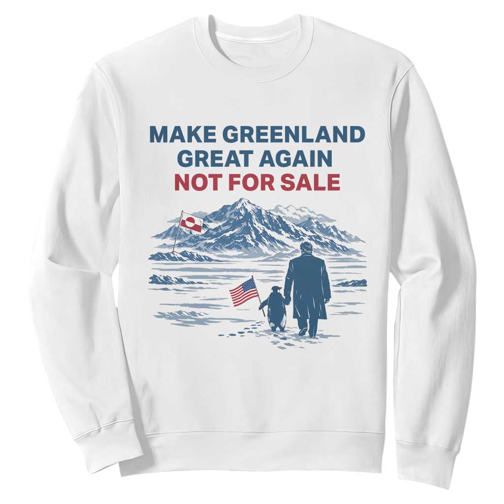 Greenland Is Not for Sale Sweatshirt Funny Nihilist Penguin Greenland Political Meme FDT TS14 White Print Your Wear
