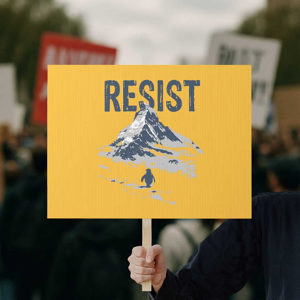 Funny Penguin Protest Protest Sign Resist Penguin Mountain Hiking Meme TS14 Horizontal 18