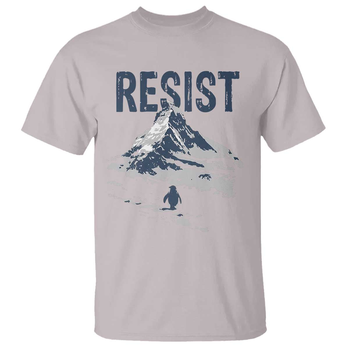 Funny Penguin Protest T Shirt Resist Penguin Mountain Hiking Meme TS14 Ice Gray Print Your Wear