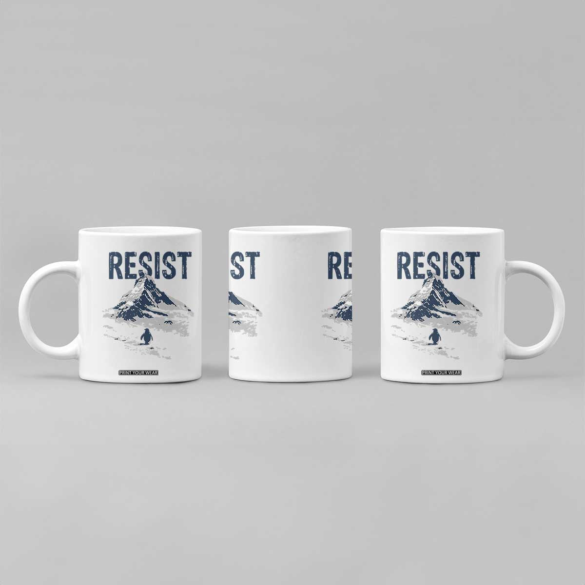 Funny Penguin Protest Coffee Mug Resist Penguin Mountain Hiking Meme TS14 Print Your Wear