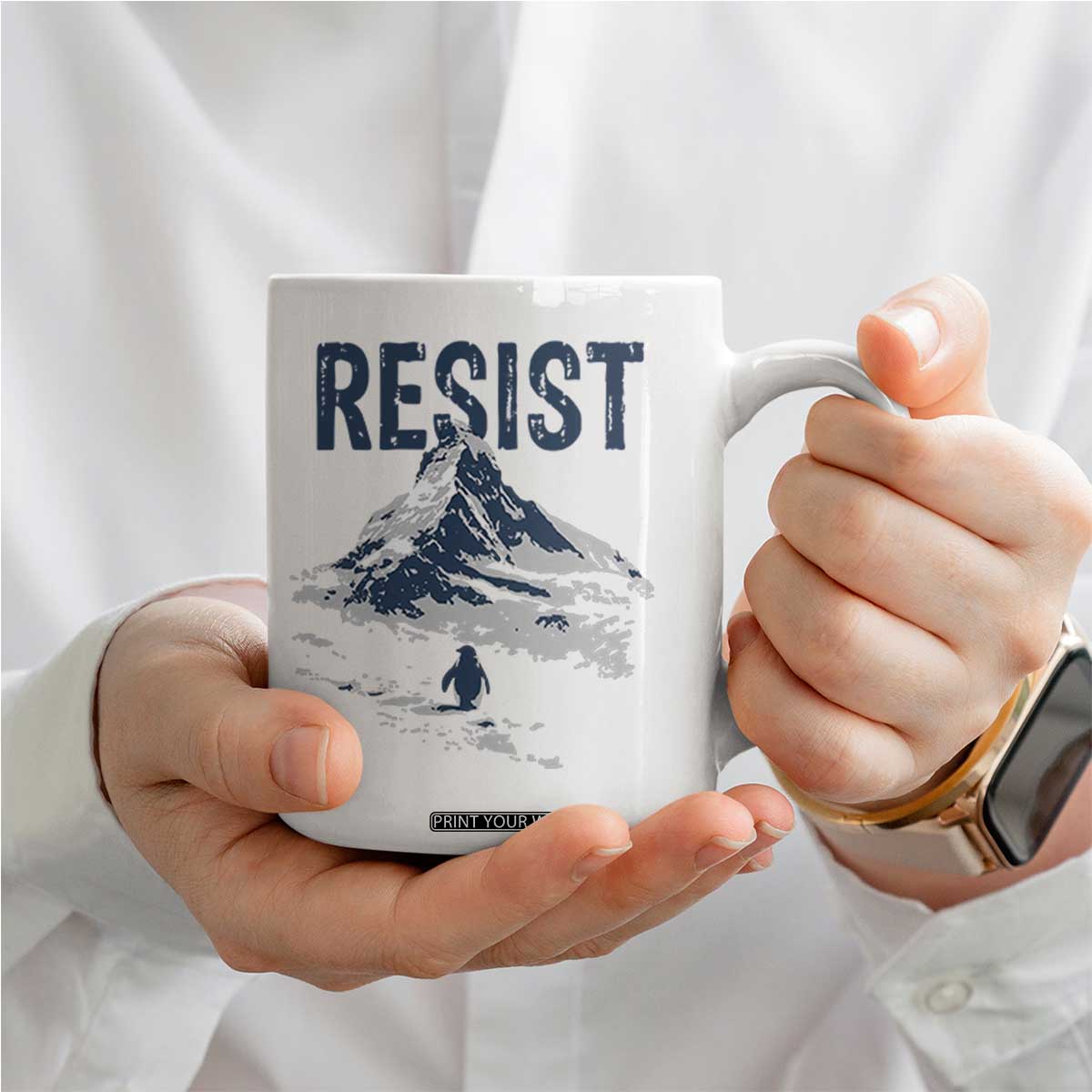 Funny Penguin Protest Coffee Mug Resist Penguin Mountain Hiking Meme TS14 Print Your Wear
