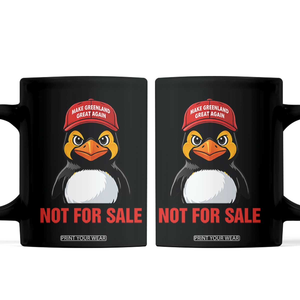 Greenland Is Not for Sale Coffee Mug Funny Nihilist Penguin FDT Political Meme TS14 Black Print Your Wear