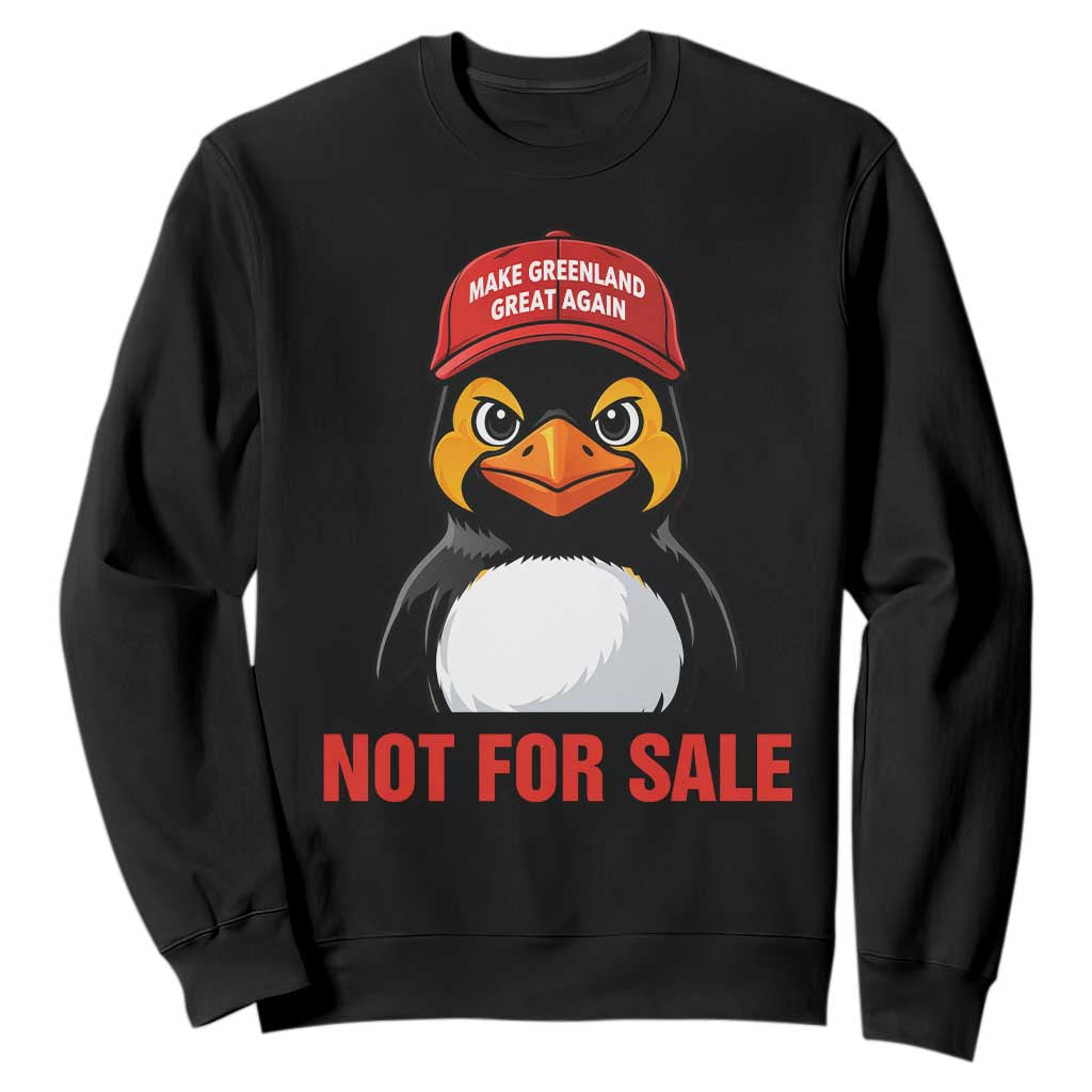 Greenland Is Not for Sale Sweatshirt Funny Nihilist Penguin FDT Political Meme TS14 Black Print Your Wear