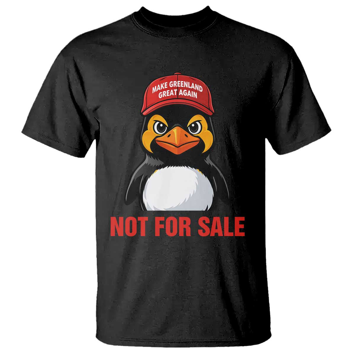 Greenland Is Not for Sale T Shirt Funny Nihilist Penguin FDT Political Meme TS14 Black Print Your Wear