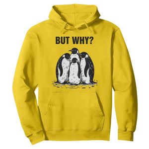But Why Penguin Hoodie Funny Nihilist Hiking TS14 Daisy Print Your Wear
