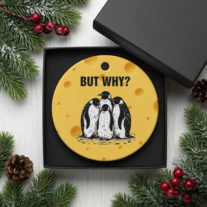 But Why Penguin Ceramic Ornament Funny Nihilist Hiking TS14 1pc Yellow Cheese Print Your Wear