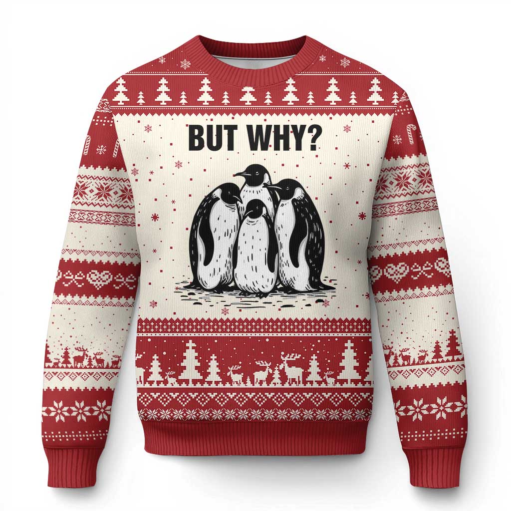 But Why Penguin Ugly Christmas Sweater Funny Nihilist Hiking TS14 Beige Red Print Your Wear