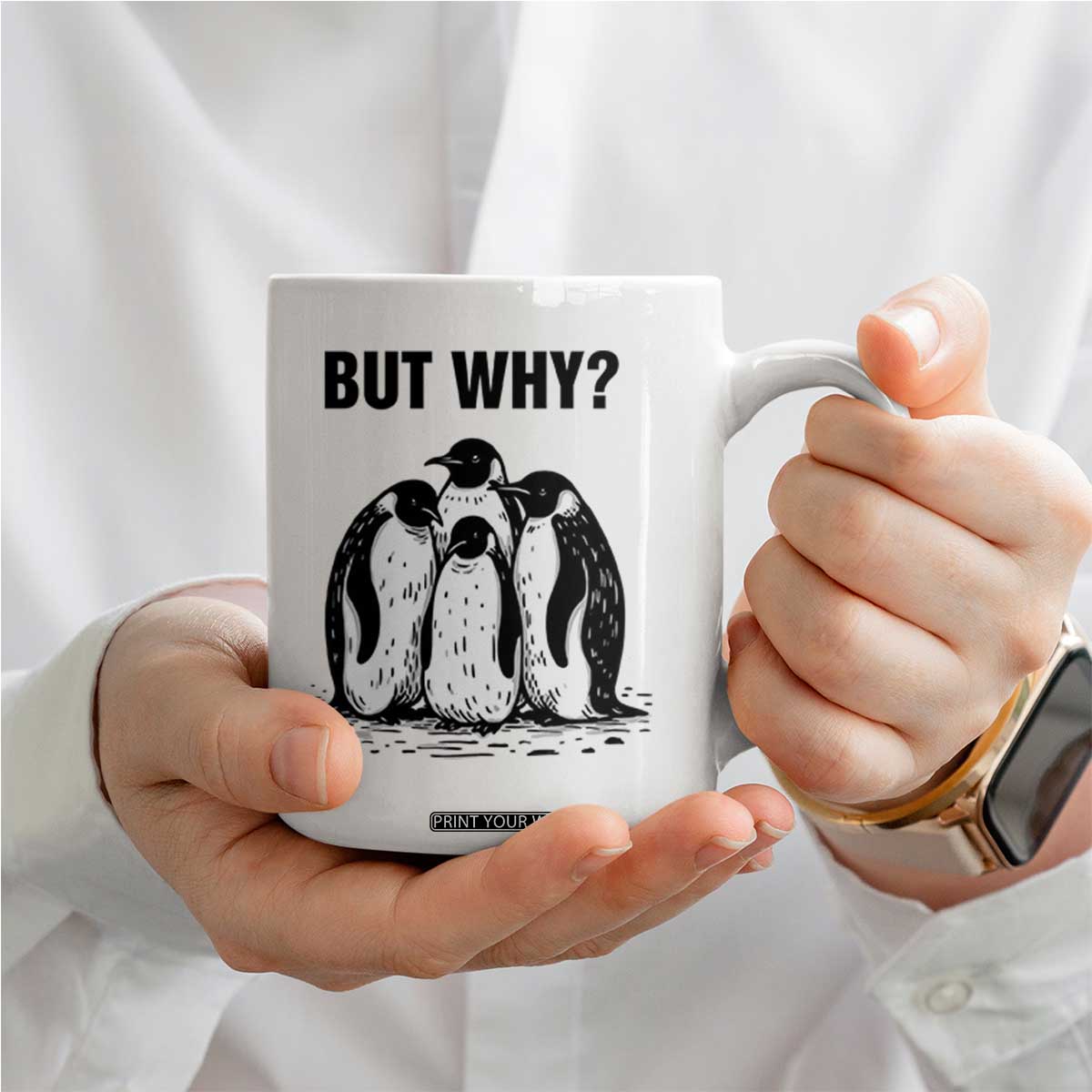 But Why Penguin Coffee Mug Funny Nihilist Hiking TS14 Print Your Wear