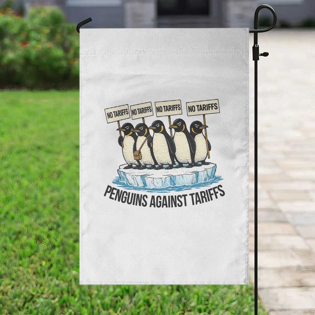 Penguins Against Tariffs Garden Flag Resist Tariffs Subtle FDT Political Resistance TS14 Print Your Wear