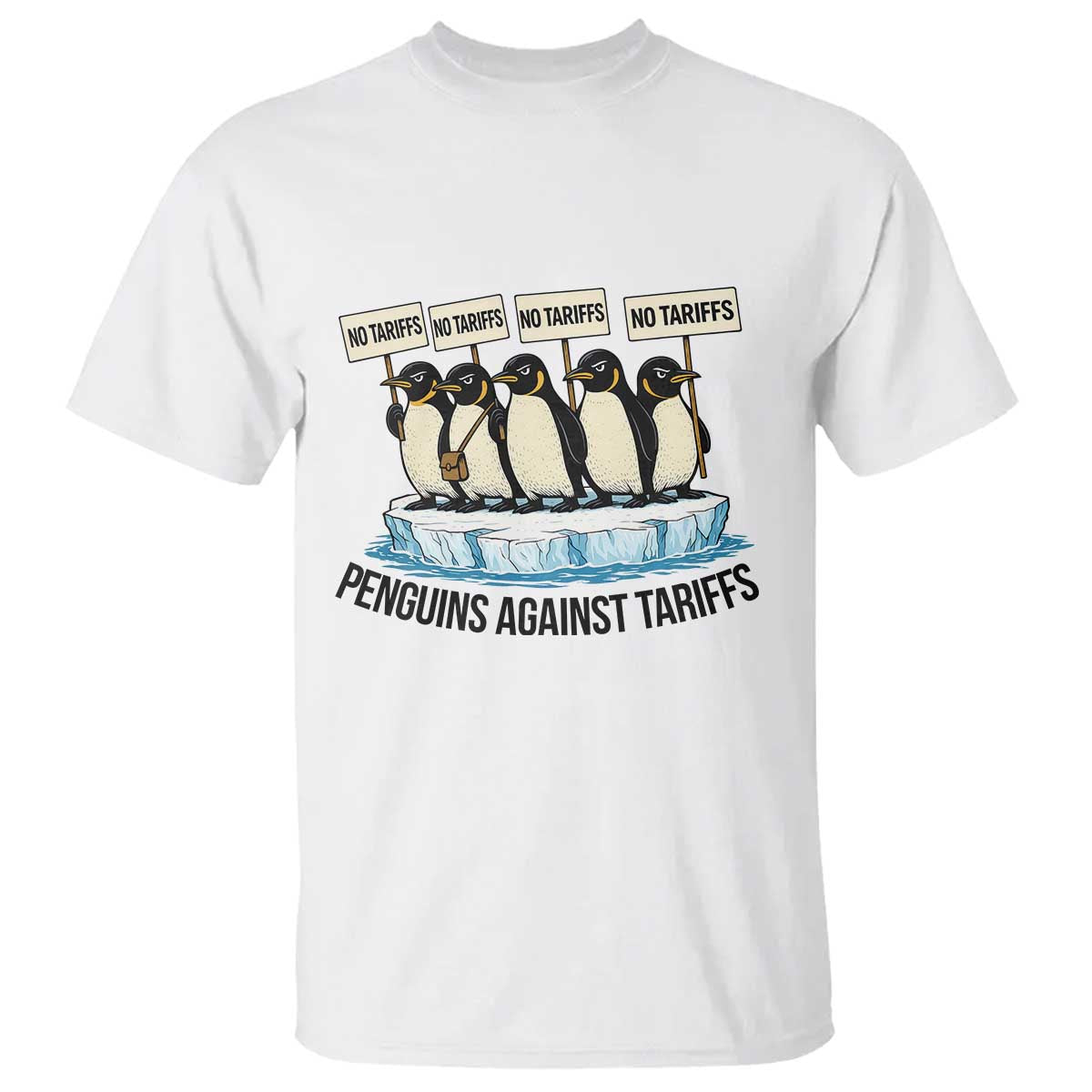 Penguins Against Tariffs T Shirt Resist Tariffs Subtle FDT Political Resistance TS14 White Print Your Wear