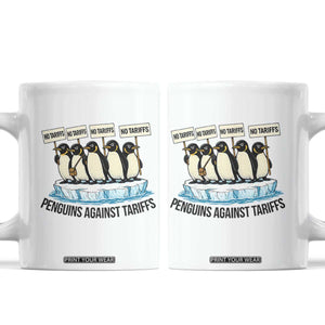Penguins Against Tariffs Coffee Mug Resist Tariffs Subtle FDT Political Resistance TS14 White Print Your Wear