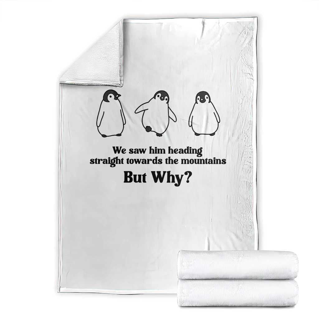 But Why Penguin Throw Blanket Trendy Nihilist Sad Penguin Mountains Meme TS14 White Print Your Wear