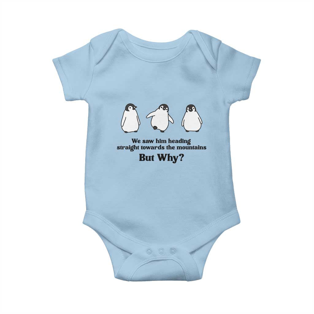But Why Penguin Baby Onesie Trendy Nihilist Sad Penguin Mountains Meme TS14 Light Blue Print Your Wear