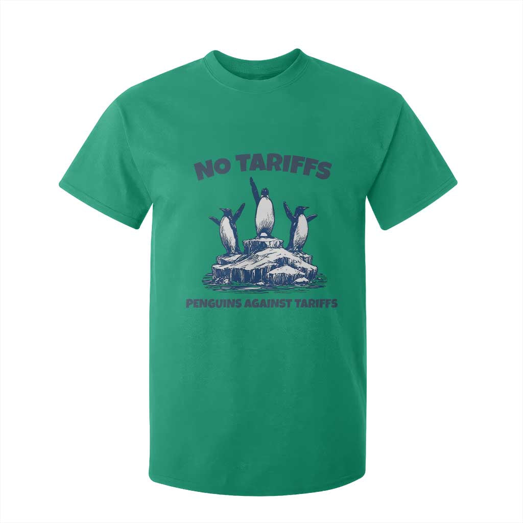 Penguins Against Tariffs T Shirt For Kid Resist Protest FDT Political TS14 Irish Green Print Your Wear