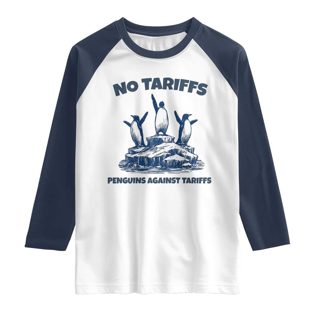 Penguins Against Tariffs Raglan Shirt Resist Protest FDT Political TS14 White Navy Print Your Wear