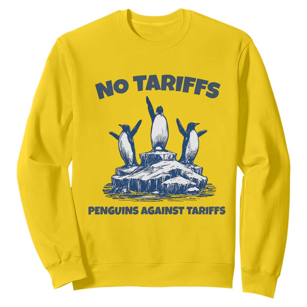 Penguins Against Tariffs Sweatshirt Resist Protest FDT Political TS14 Daisy Print Your Wear
