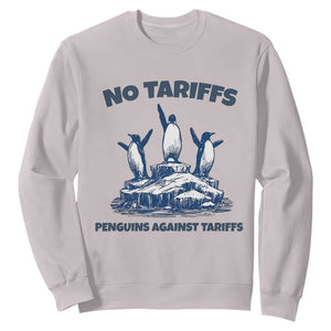 Penguins Against Tariffs Sweatshirt Resist Protest FDT Political TS14 Ice Gray Print Your Wear