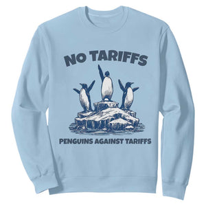 Penguins Against Tariffs Sweatshirt Resist Protest FDT Political TS14 Light Blue Print Your Wear