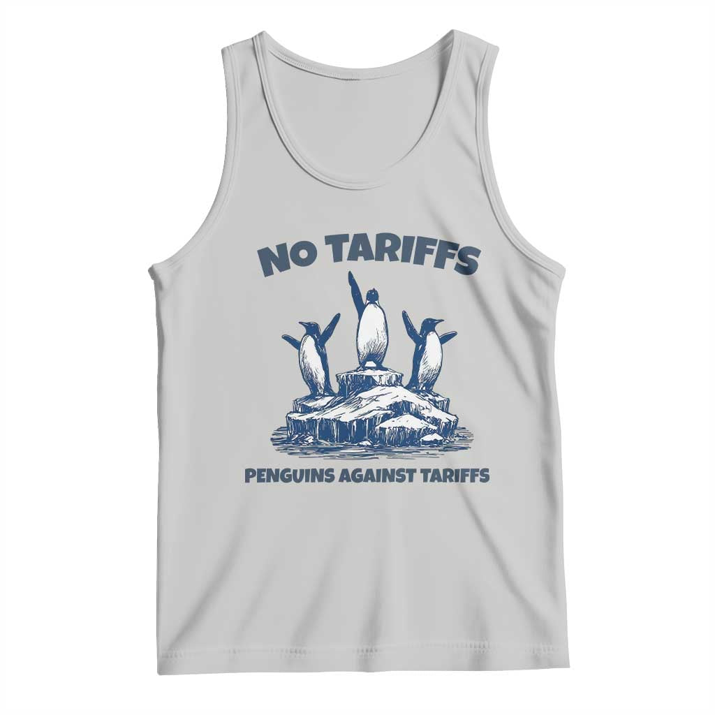Penguins Against Tariffs Tank Top Resist Protest FDT Political TS14 Ash Print Your Wear