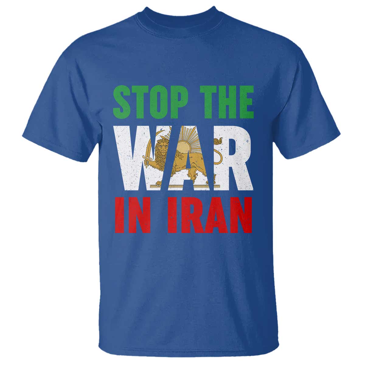 Free Iran Support Iranian MIGA T Shirt Stop The War In Iran TS14 Royal Blue Print Your Wear