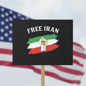 Free Iran Protest Sign Support Iranian Freedom No War TS14 Horizontal 18" × 24" Black Print Your Wear