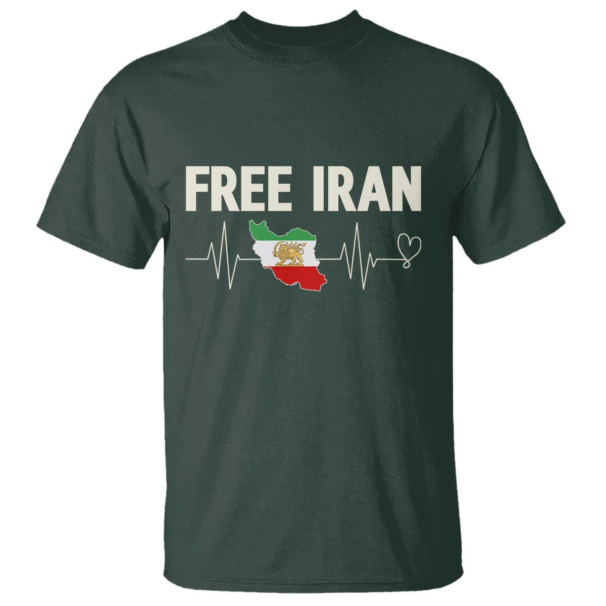 Free Iran Flag T Shirt Support Iranian Freedom TS14 Dark Forest Green Print Your Wear