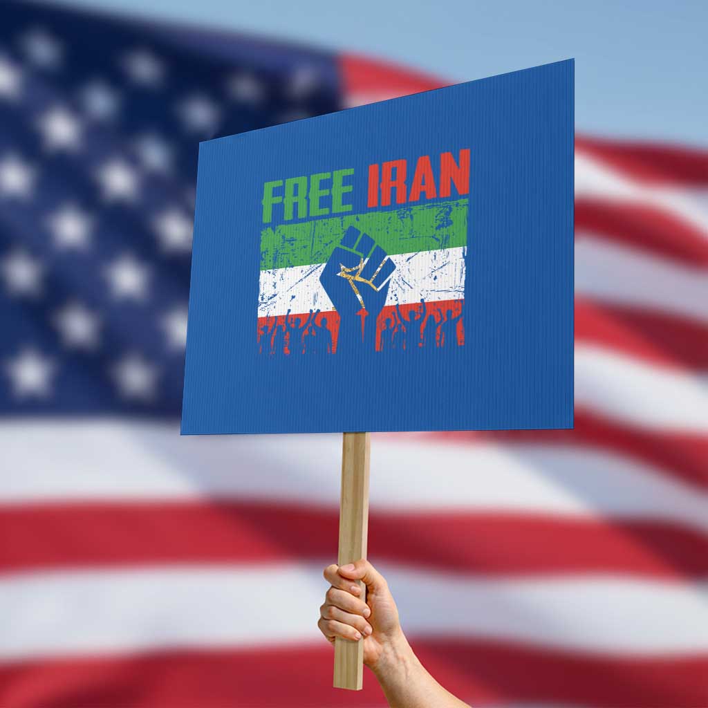 Free Iran Flag Protest Sign Support Iranian Freedom No War TS14 Horizontal 18