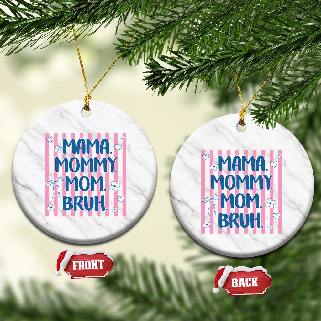Mama Mommy Mom Bruh Ceramic Ornament Funny Mom Life TS14 1pc White Marble Print Your Wear
