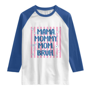 Mama Mommy Mom Bruh Raglan Shirt Funny Mom Life TS14 White Royal Print Your Wear