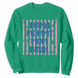 Mama Mommy Mom Bruh Sweatshirt Funny Mom Life TS14 Irish Green Print Your Wear