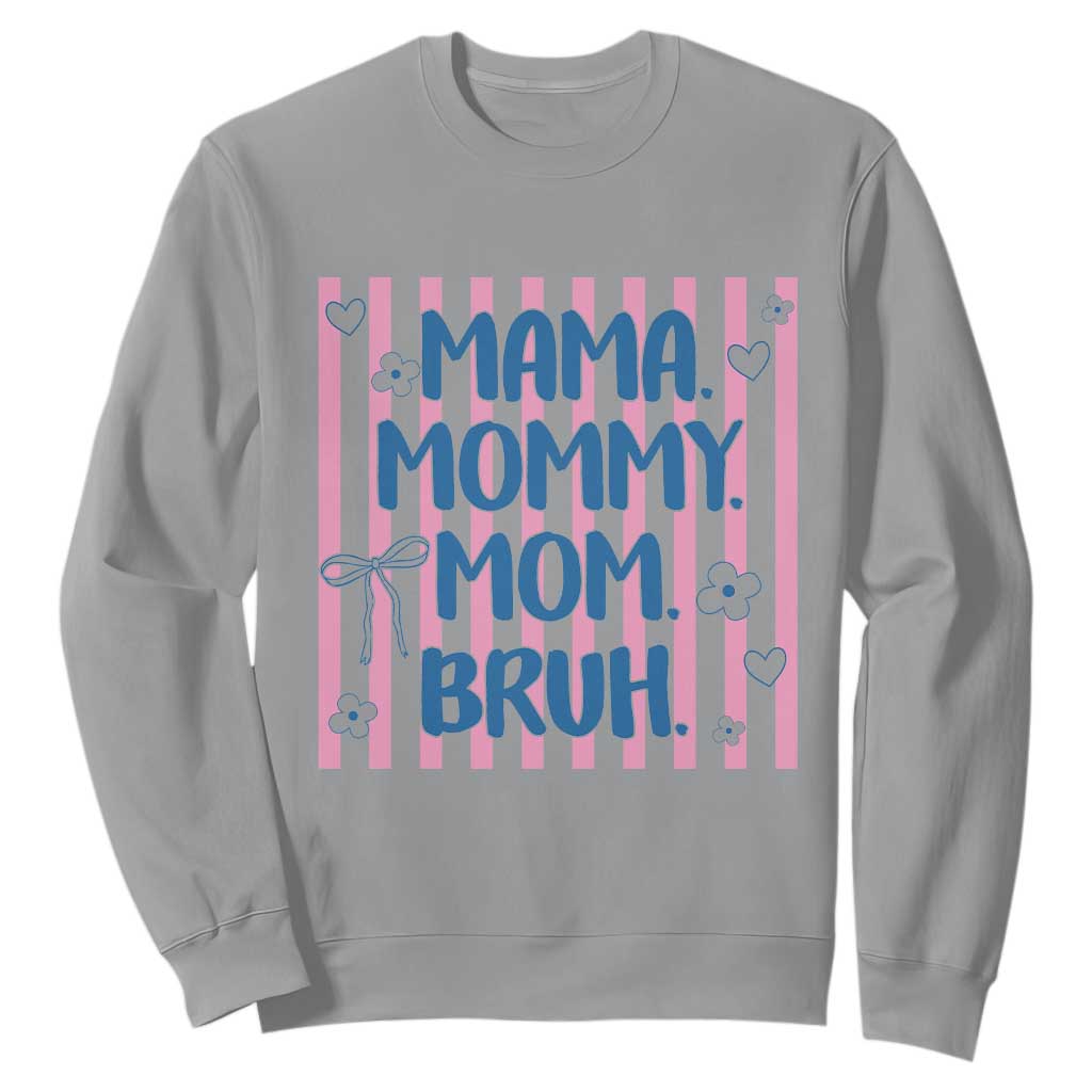 Mama Mommy Mom Bruh Sweatshirt Funny Mom Life TS14 Sport Gray Print Your Wear