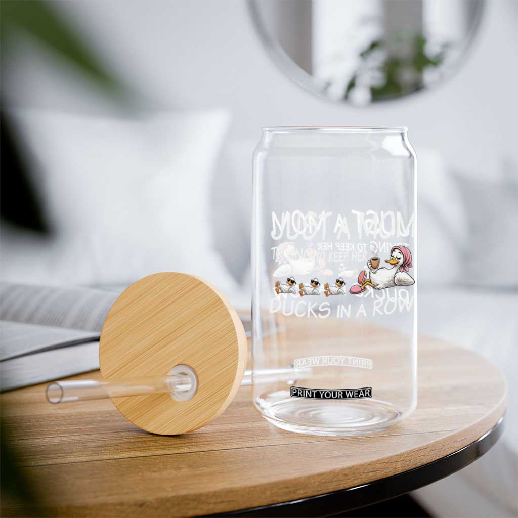 Funny Duck Mom Glass Can Just A Mom Trying To Keep Her Ducks In A Row TS14 Print Your Wear