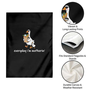 Everyday I'm Motherin Garden Flag Funny Goose Mom TS14 Print Your Wear