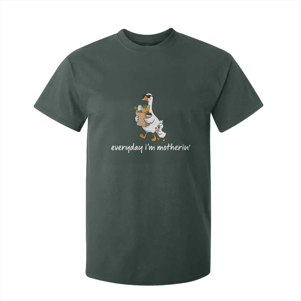 Everyday I'm Motherin T Shirt For Kid Funny Goose Mom TS14 Dark Forest Green Print Your Wear