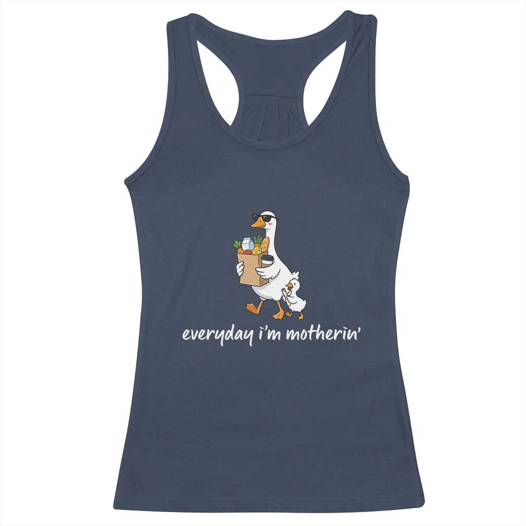 Everyday I'm Motherin Racerback Tank Top Funny Goose Mom TS14 Navy Print Your Wear