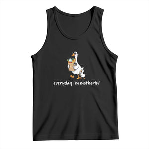 Everyday I'm Motherin Tank Top Funny Goose Mom TS14 Black Print Your Wear