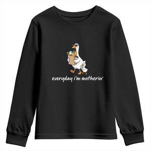 Everyday I'm Motherin Youth Sweatshirt Funny Goose Mom TS14 Black Print Your Wear